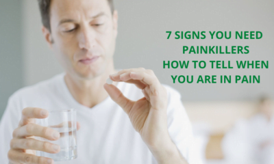 7 SIGNS YOU NEED PAINKILLERS HOW TO TELL WHEN YOU ARE IN PAIN